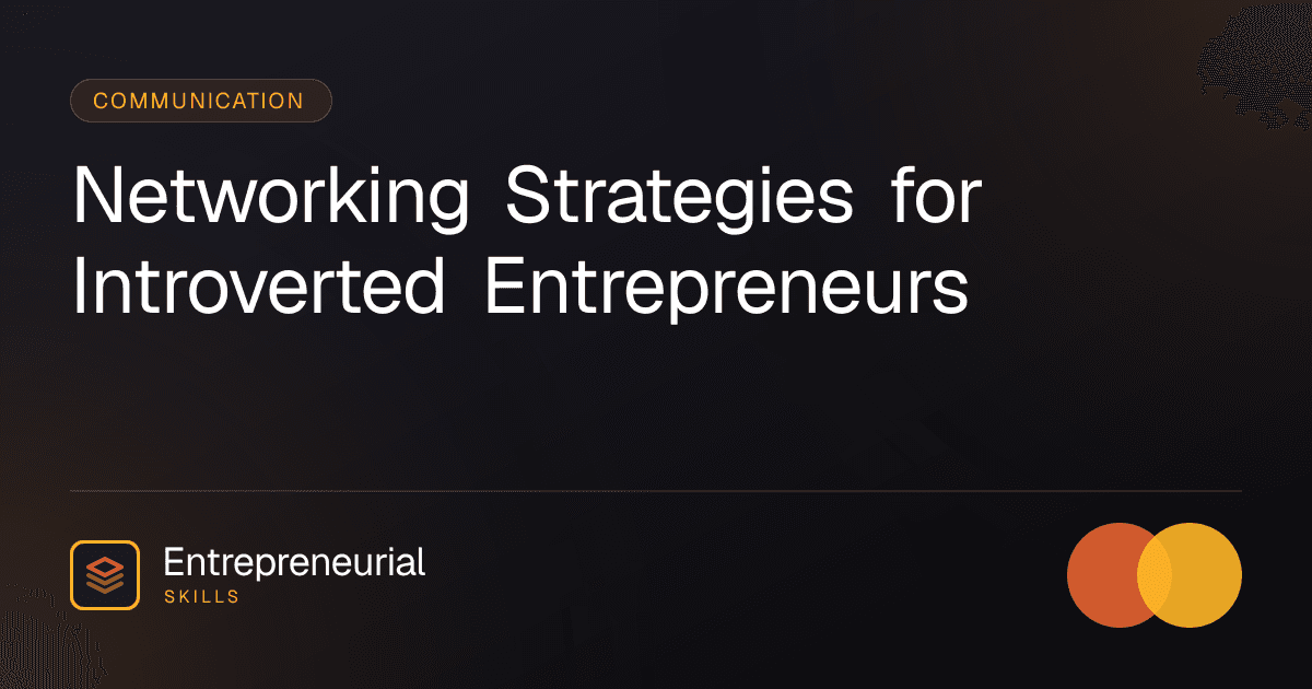 networking for introverted entrepreneurs