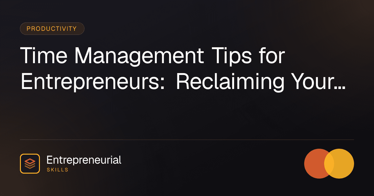 time management tips for entrepreneurs