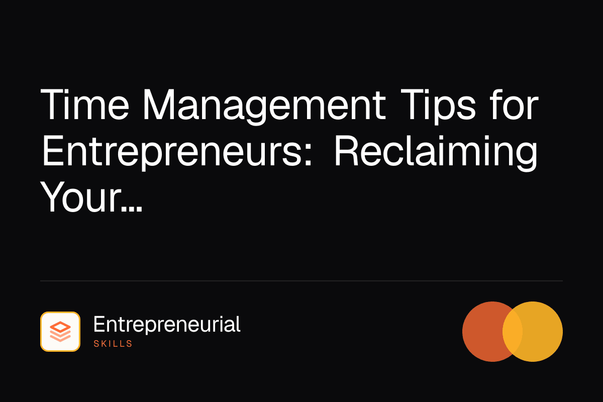 time management tips for entrepreneurs